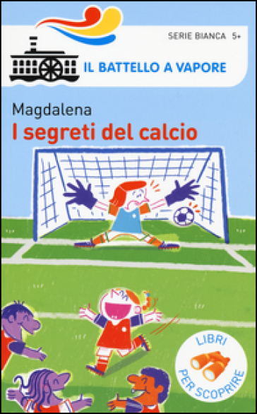 I segreti del calcio. - Magdalena