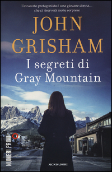 I segreti di Gray Mountain - John Grisham