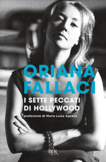 I sette peccati di Hollywood - Oriana Fallaci