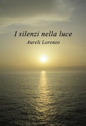 I silenzi nella luce