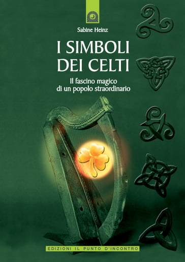 I simboli dei Celti - Sabine Heinz