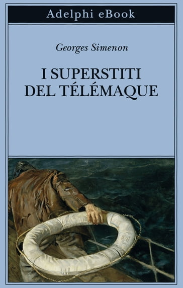 I superstiti del Télémaque - Georges Simenon