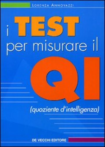 I test per misurare il QI - Lorenza Annovazzi