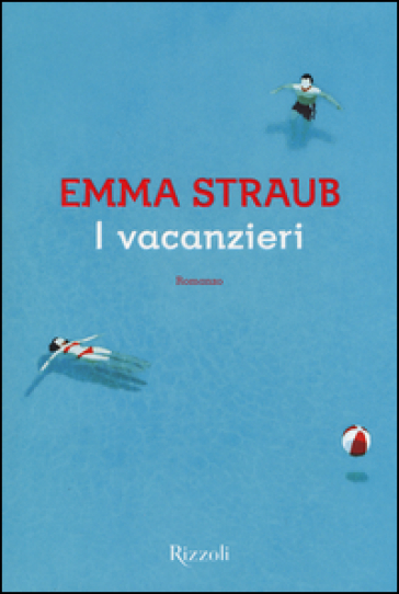 I vacanzieri - Emma Straub