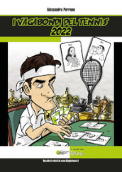 I vagabondi del tennis 2022