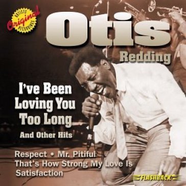 I've been loving you too - Otis Redding