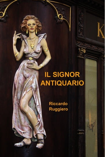 IL SIGNOR ANTIQUARIO - Riccardo Ruggiero