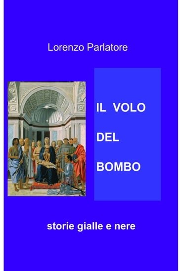 IL VOLO DEL BOMBO - Lorenzo Parlatore