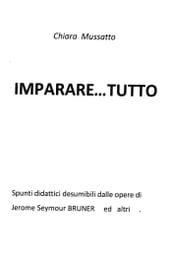 IMPARARE ...TUTTO .