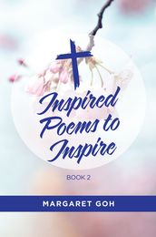 INSPIRED POEMS TO INSPIRE BOOK 2