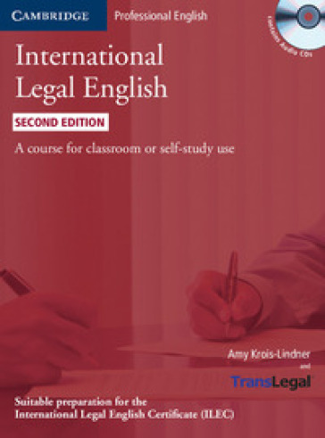 INTERNATIONAL LEGAL ENGLISH  + CD - AA.VV. Artisti Vari