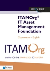 ITAMOrg® IT Asset Management Foundation Courseware