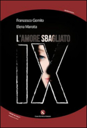 IX. L amore sbagliato