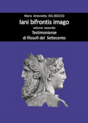 Iani bifrontis imago. 2: Testimonianze di filosofi del Settecento