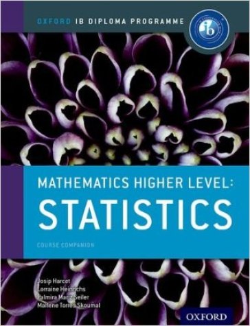Ib course book: higher level maths statistics. Per le Scuole superiori. Con espansione online