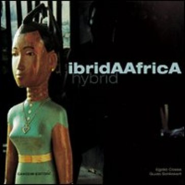 IbridaAfrica/hybrid - Eugenio Cossa - Guido Schlinkert