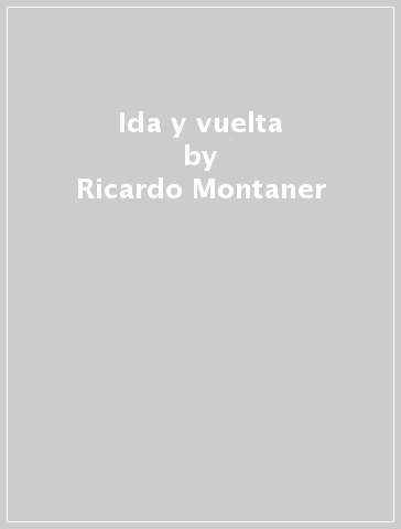 Ida y vuelta - Ricardo Montaner