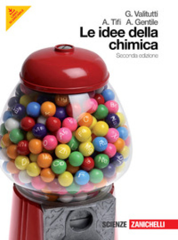 Idee della chimica. Volume unico. Per le Scuole superiori. Con espansione online - Giuseppe Valitutti - Alfredo Tifi - Antonino Gentile