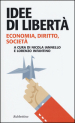 Idee di libertà. Economia, diritto, società