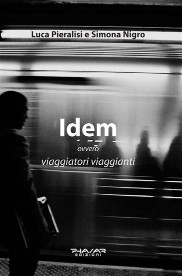 Idem - Luca Pieralisi - Simona Nigro