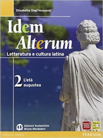 Idem alterum. Per le Scuole superiori. Con espansione online. 2. - Elisabetta Degli Innocenti