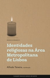 Identidades Religiosas na Área Metropolitana de Lisboa