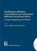 Identificazione elettronica e servizi fiduciari per le transazioni elettroniche nel mercato interno. Commento al regolamento UE 910/2014