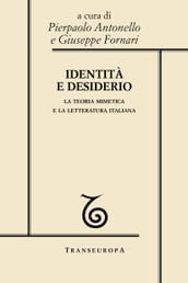 Identità e desiderio. La teoria mimetica e la letteratura italiana