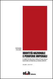 Identità nazionale e periferie imperiali. Il dibattito politico e intellettuale sulla questione ucraina nella Russia zarista. 2.1914-1917