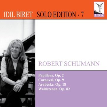 Idil biret solo edition vol.7 - Robert Schumann