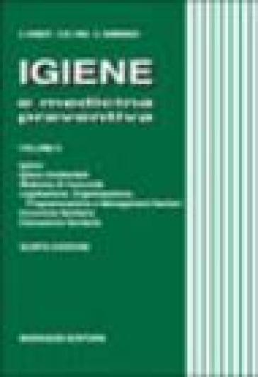 Igiene e medicina preventiva. 2: Igiene, igiene ambientale, medicina di comunità, legislazione, organizzazione, programmazione e management sanitari... - Salvatore Barbuti - Gaetano Maria Fara - Giuseppe Giammanco