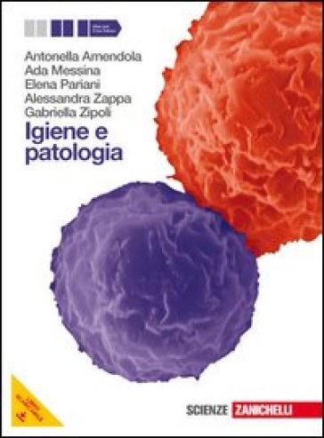 Igiene e patologia. Per le Scuole superiori. Con espansione online - Antonella Amendola - Ada Messina - Elena Pariani