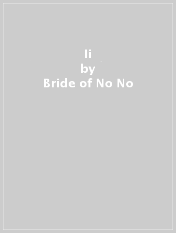 Ii - Bride of No No