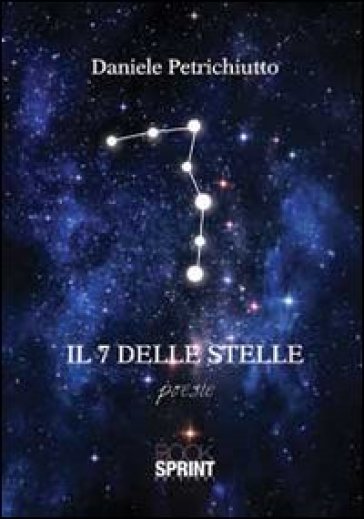 Il 7 delle stelle - Daniele Petrichiutto