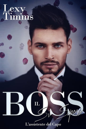 Il Boss si sposa - Lexy Timms