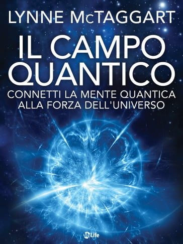 Il Campo Quantico - Lynne McTaggart