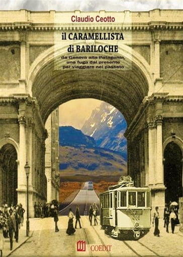 Il Caramellista di Bariloche - Claudio Ceotto
