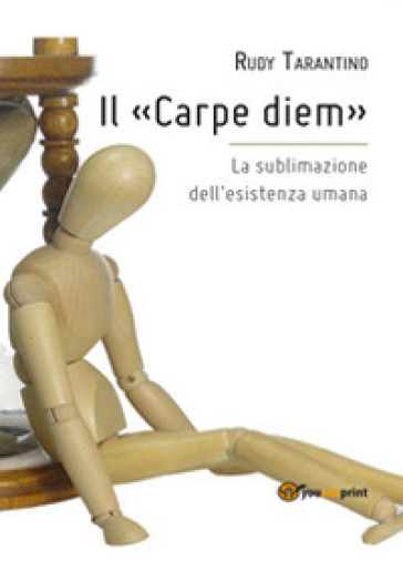 Il «Carpe diem» - Rudy Tarantino