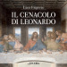 Il Cenacolo di Leonardo. 