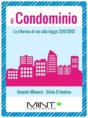 Il Condominio - Daniele Minussi - Silvio D