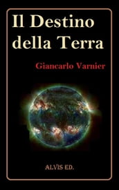 Il Destino della Terra