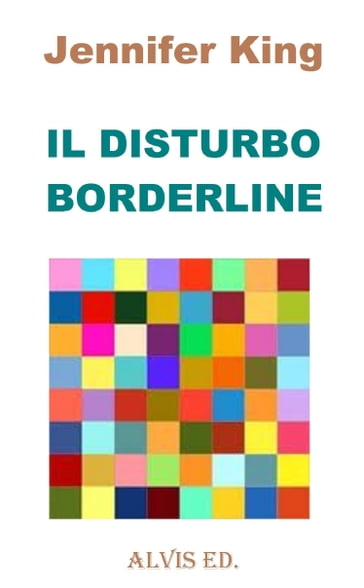 Il Disturbo Borderline - Jennifer King