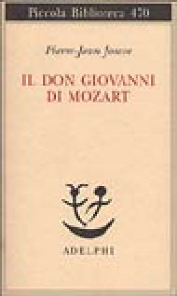 Il Don Giovanni di Mozart - Pierre-Jean Jouve