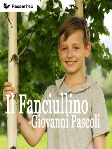 Il Fanciullino - Giovanni Pascoli