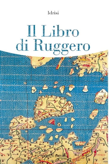 Il Libro di Ruggero - Idrisi
