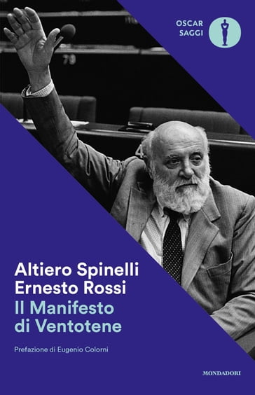 Il Manifesto di Ventotene - Altiero Spinelli - Ernesto Rossi