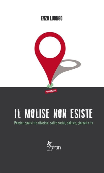 Il Molise non esiste - Enzo Luongo