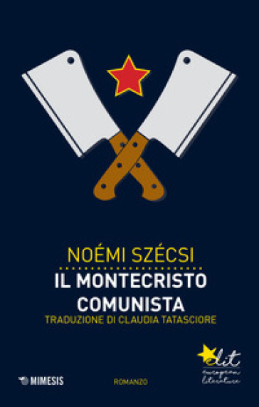 Il Montecristo comunista - Noémi Szécsi