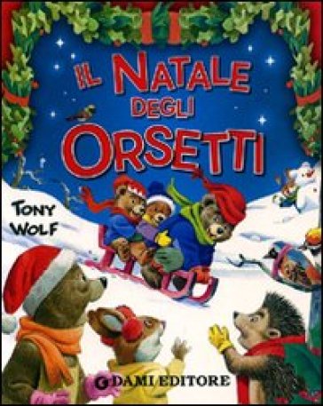 Il Natale degli orsetti - Silvia D