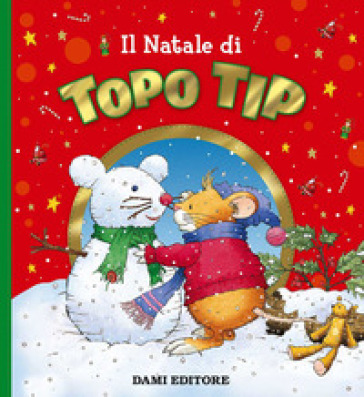 Il Natale di Topo Tip - Anna Casalis